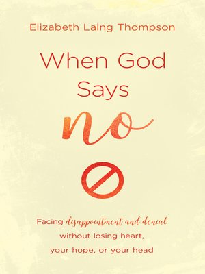 cover image of When God Says "No"